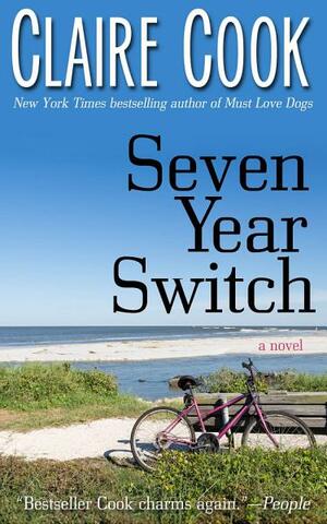 Seven Year Switch by Claire Cook