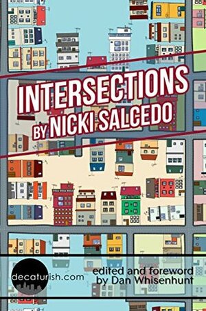 Intersections by Dena Mellick, Dan Whisenhunt, Nicki Salcedo