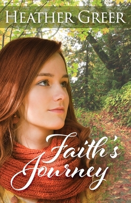 Faith's Journey by Heather Greer