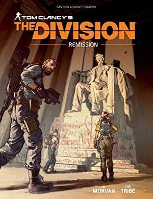Tom Clancy's The Division: Remission by Jean-David Morvan