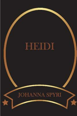 Heidi by Johanna Spyri