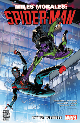 Miles Morales: Spider-Man Vol. 3: Family Business by 