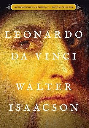 Leonardo Da Vinci by Walter Isaacson