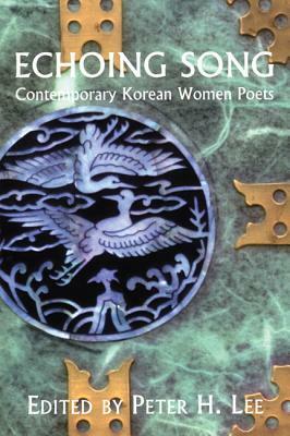 Echoing Song: Contemporary Korean Women Poets by 