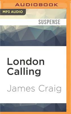 London Calling by James Craig