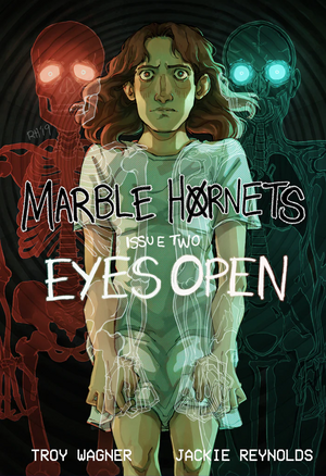 Marble Hornets: Eyes Open by Troy Wagner