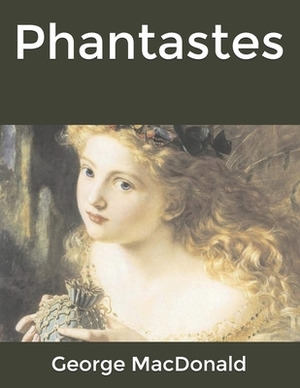 Phantastes by George MacDonald