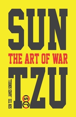 Sun Tzu the Art of War(tm) Yellow Edition by James Sonhill Dba, Sun Tzu