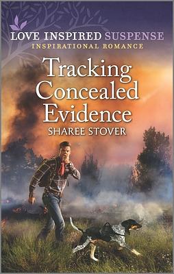 Tracking Concealed Evidence by Sharee Stover, Sharee Stover