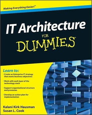 It Architecture for Dummies by Susan Cook, Kirk Hausman