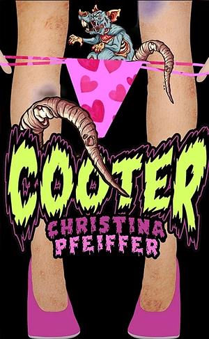 Cooter by Christina Pfeiffer