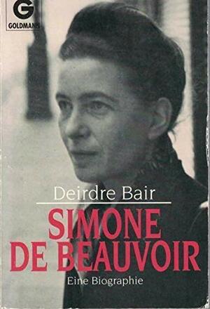 Simone de Beauvoir: Eine Biographie by Deirdre Bair