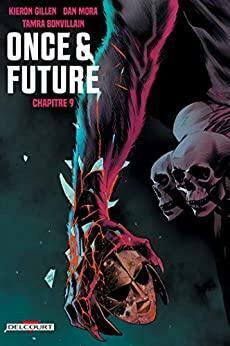 Once and Future Chapitre 9 Format Kindle by Dan Mora, Kieron Gillen