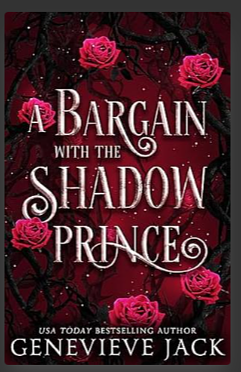 A Bargain with the Shadow Prince by Genevieve Jack