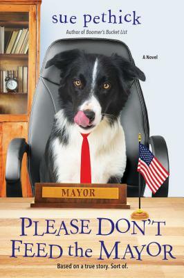 Please Don't Feed the Mayor by Sue Pethick