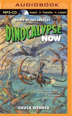 Dinocalypse Now by Chuck Wendig
