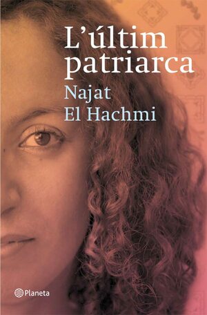L'últim patriarca by Najat El Hachmi