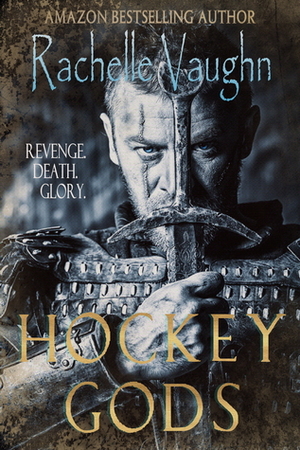 Hockey Gods by Rachelle Vaughn