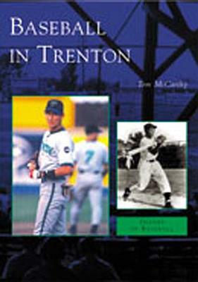 Baseball in Trenton by Tom McCarthy