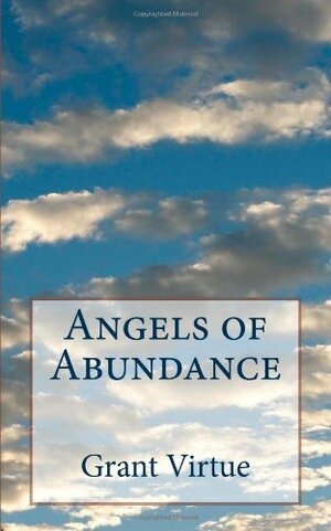 Angels of Abundance by Grant Virtue, Doreen Virtue