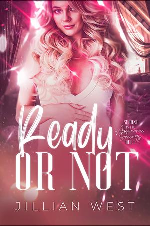 Ready or Not by Jillian West