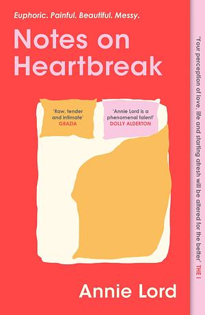Notes on Heartbreak by Annie Lord