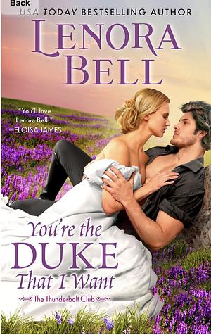 You're the Duke That I Want by Lenora Bell