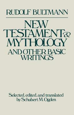 New Testament & Mythology by Rudolf Bultmann