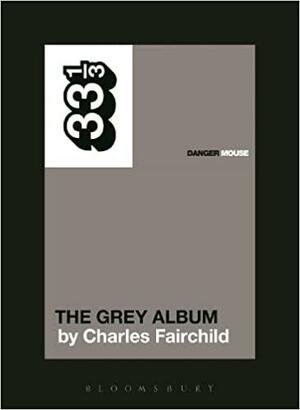 The Grey Album by Charles Fairchild