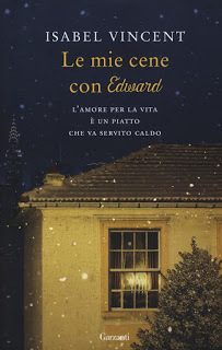 Le mie cene con Edward by Isabel Vincent, Laura Noulian