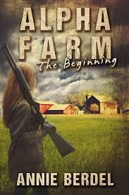 Alpha Farm - The Beginning by Annie Berdel