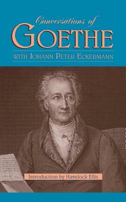 Conversations of Goethe by Johann Peter Eckermann