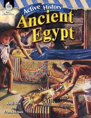 Ancient Egypt [With CDROM] by Frank Hrbek, Andi Stix