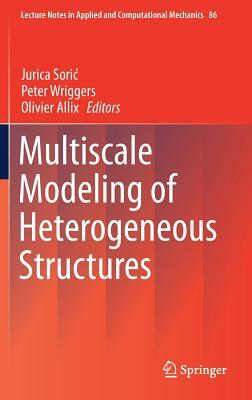 Multiscale Modeling of Heterogeneous Structures by 