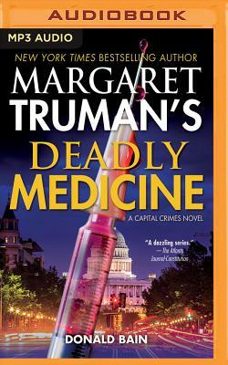 Deadly Medicine by Margaret Truman, Donald Bain