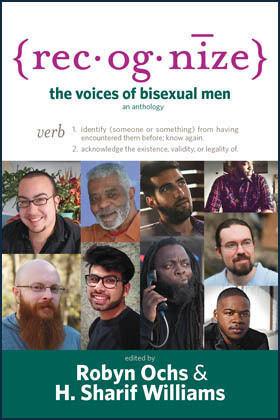 REC*OG*NIZE: The Voices of Bisexual Men by Mitch Ellis, H. Sharif Williams, Justin Cascio, Robyn Ochs