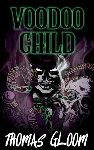 Voodoo Child by Thomas Gloom