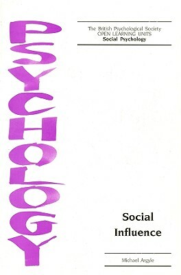 Social Influence by Michael Argyle