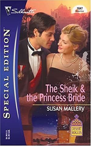 The Sheik & the Princess Bride by Susan Mallery