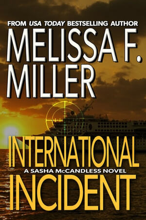 International Incident by Melissa F. Miller