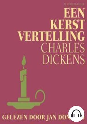 Een kerstvertelling by Charles Dickens