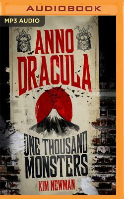 Anno Dracula: One Thousand Monsters by Kim Newman