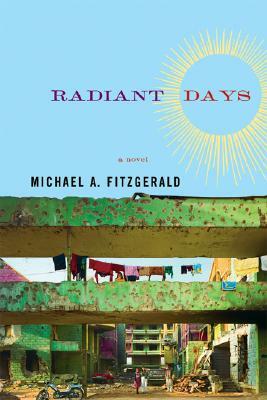 Radiant Days by Michael A. Fitzgerald