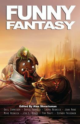 Funny Fantasy by Donald J. Bingle, Sarah Totton, Esther M. Friesner