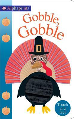 Alphaprints: Gobble Gobble by Roger Priddy