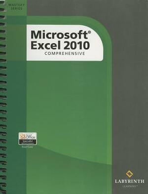 Microsoft Excel 2010: Comprehensive: Textbook W/ Elab by Sandra Rittman