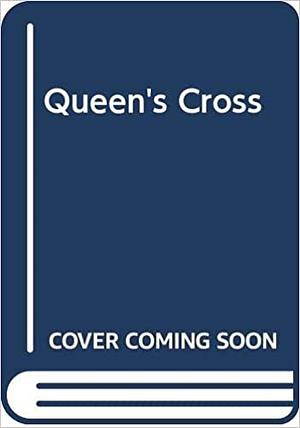 The Queen's Cross by Lawrence Schoonover