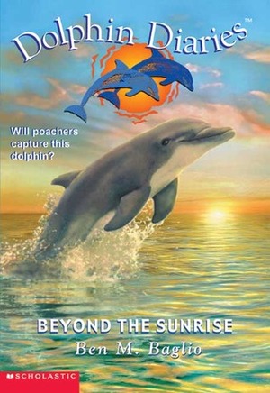 Beyond the Sunrise by Ben M. Baglio