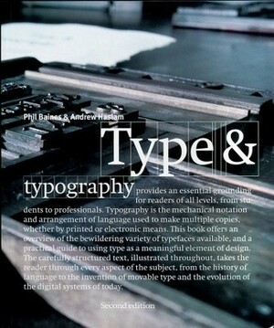 Type and Typography by Phil Baines, Andrew Haslam