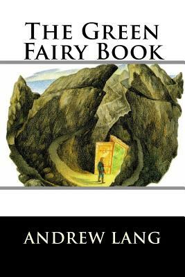 The Green Fairy Book by Andrew Lang